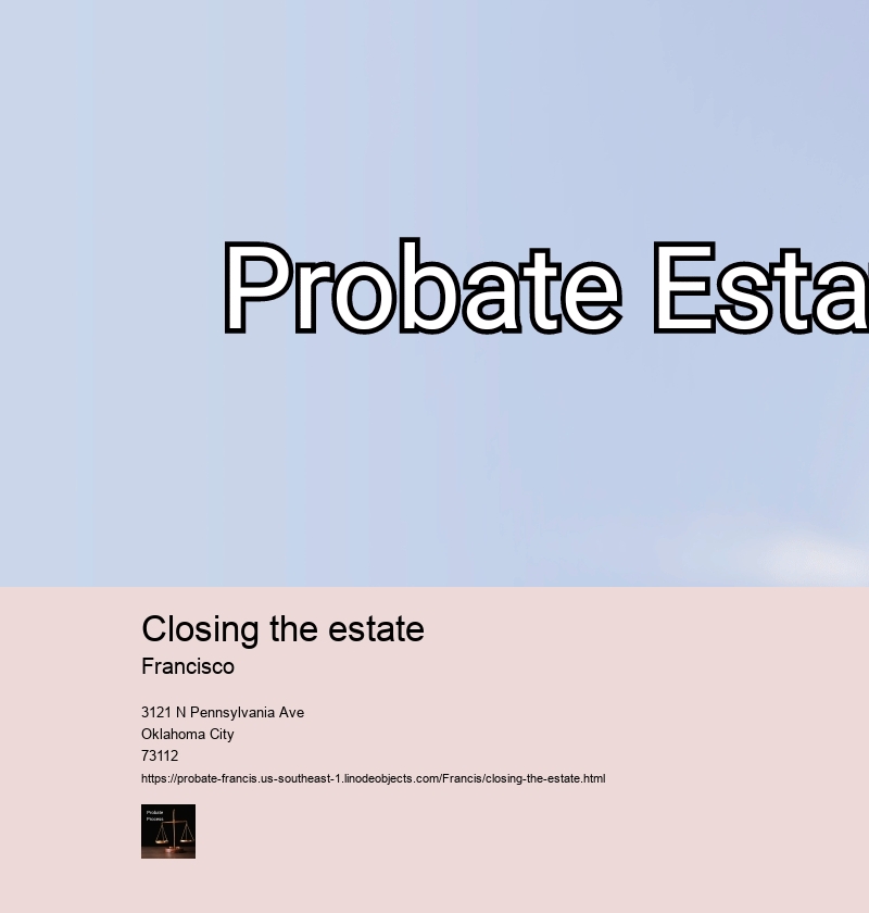 Closing the estate